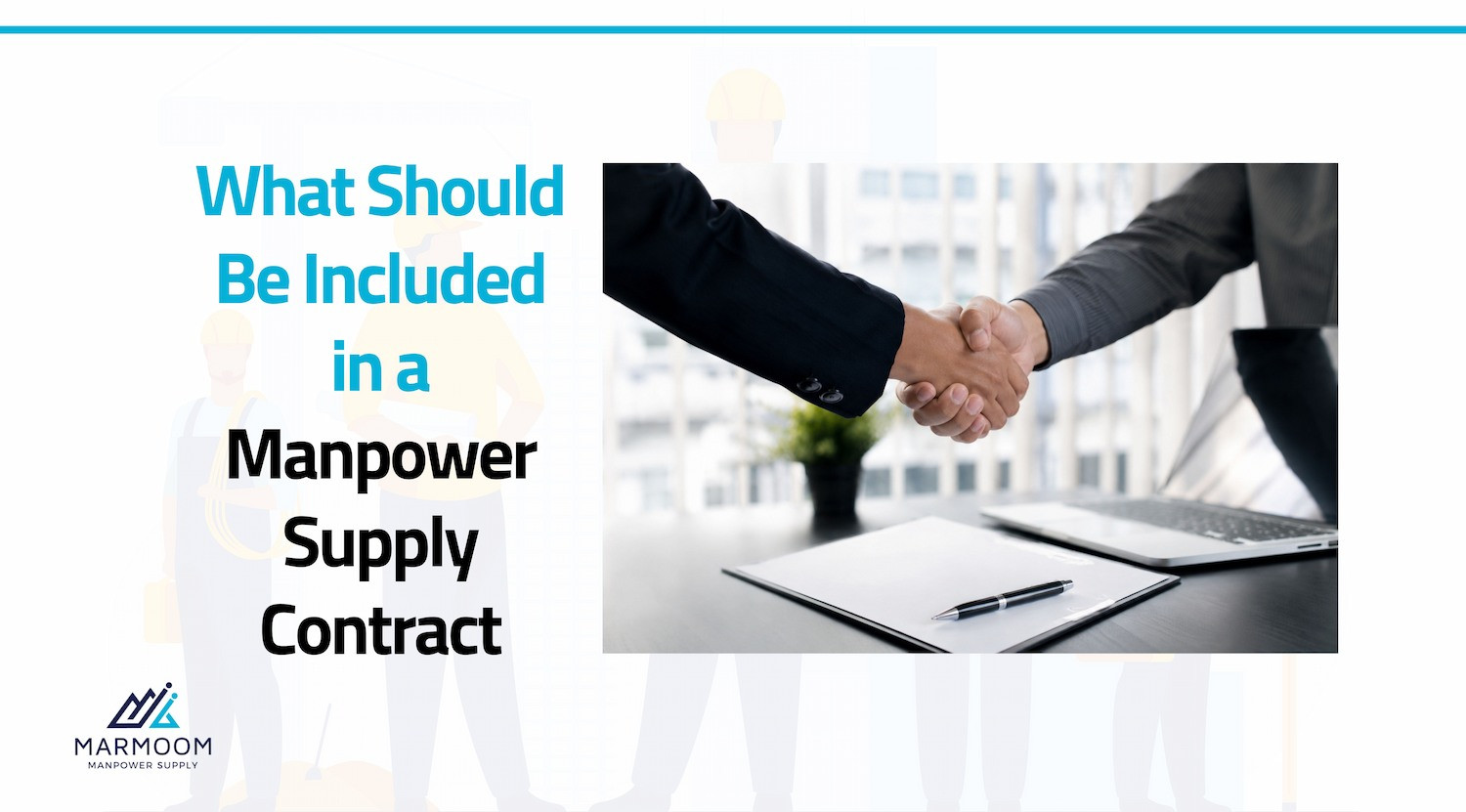 What Should Be Included in a Manpower Supply Contract