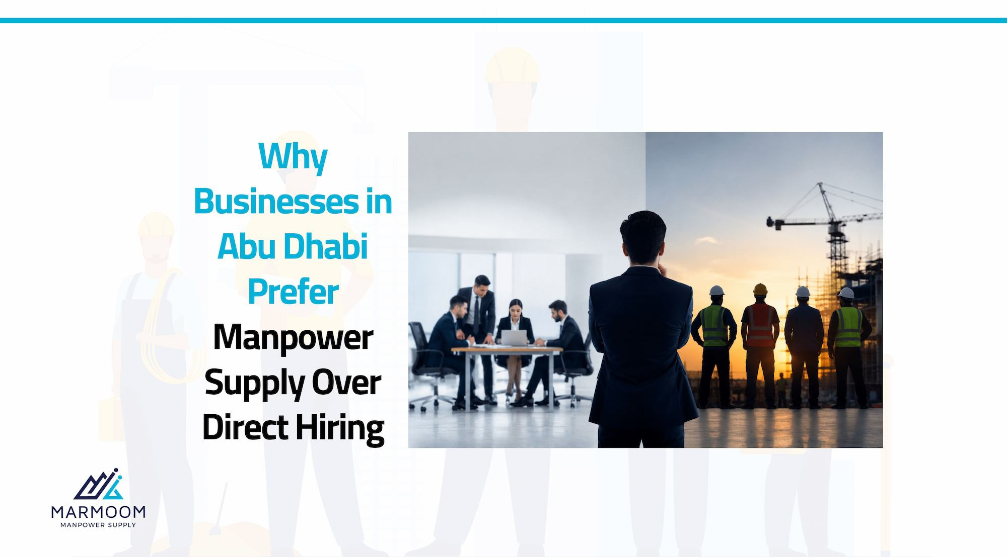 Why Businesses in Abu Dhabi Prefer Manpower Supply